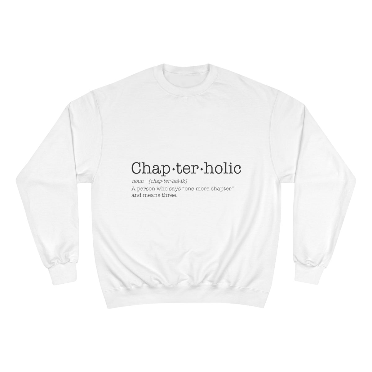 Chapterholic Champion Sweatshirt