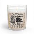 "My Weekend Is All Booked" Candle