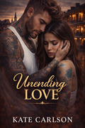 Unending Love (Inked Legacy Series Book 3)